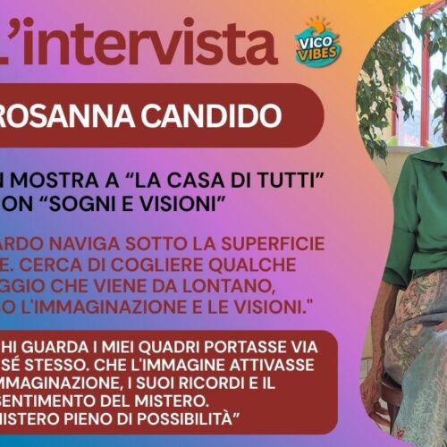 Rosanna Candido racconta “Sogni e Visioni”